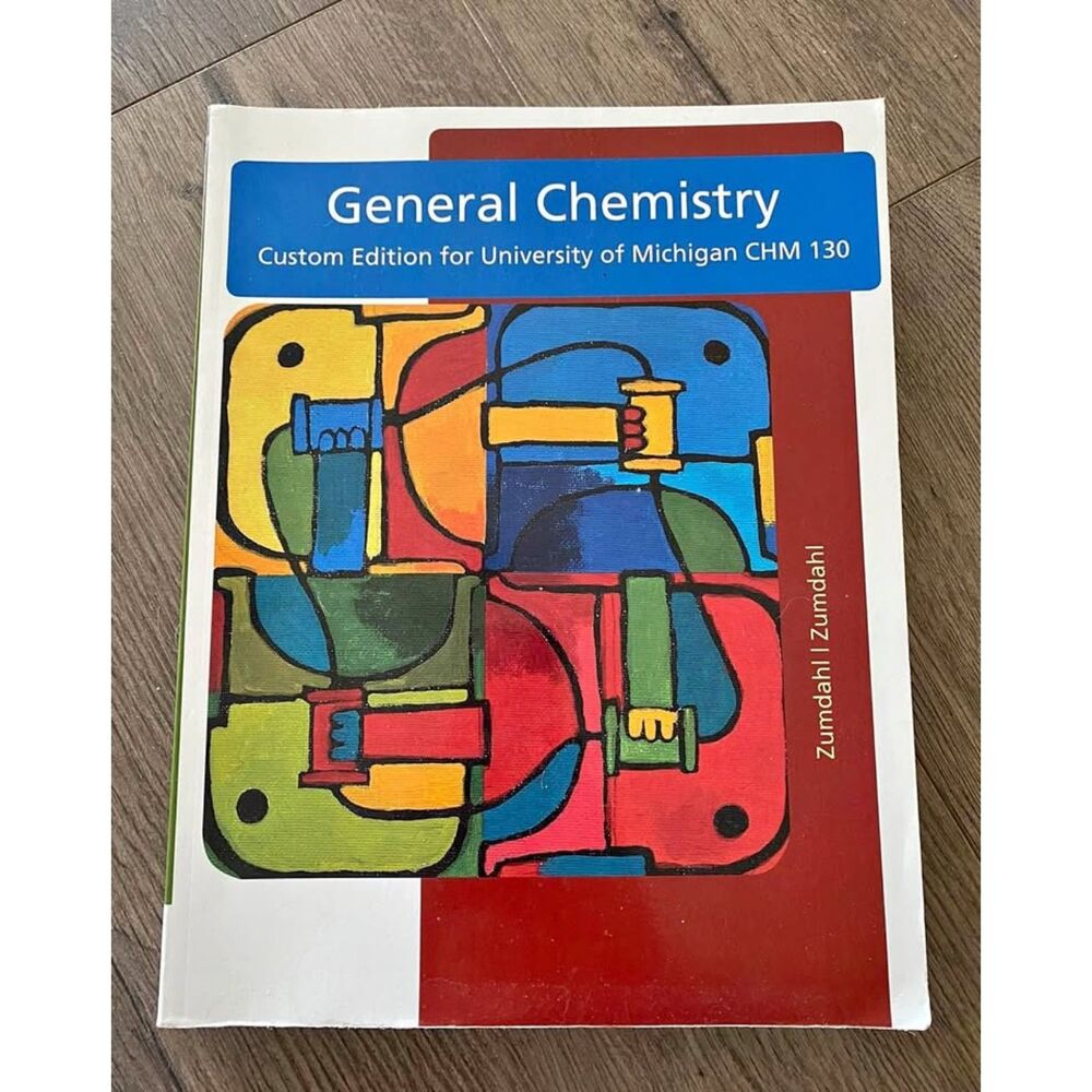 General Chemistry Custom Edition for University of Michigan CHM 130 Paperback